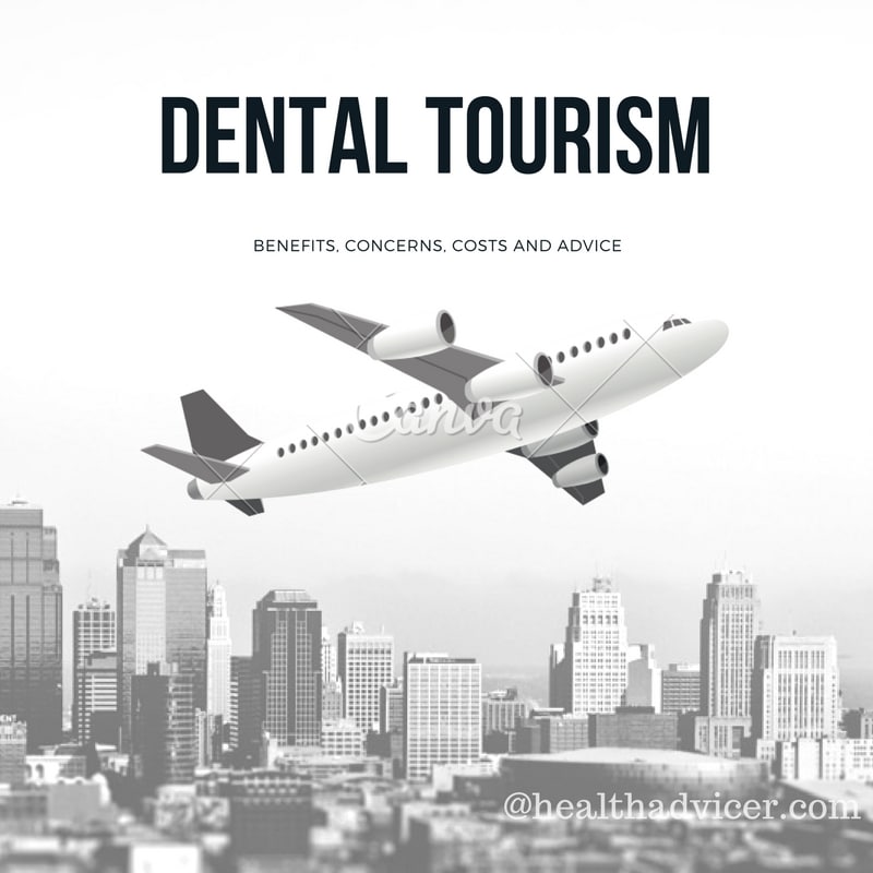 Dental Tourism Benefits Treatment Costs Risks and Concerns