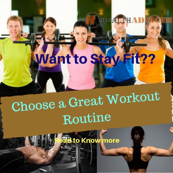 Choosing a Great Workout Routine