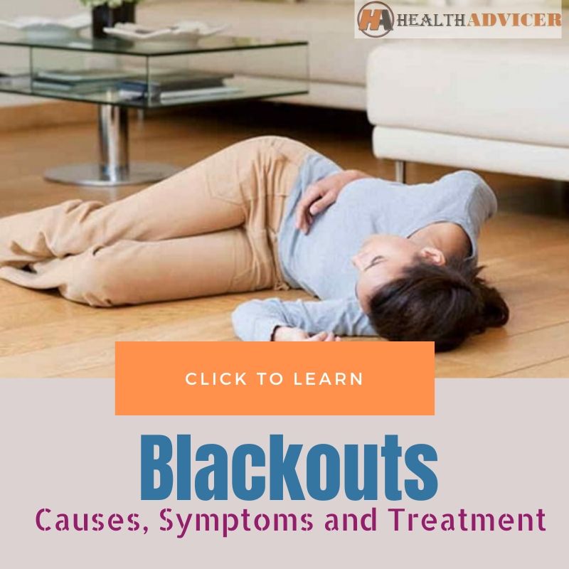 Blackouts Casues Treatment