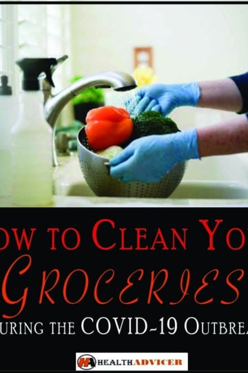 How to Clean Your Groceries During the COVID-19 Outbreak