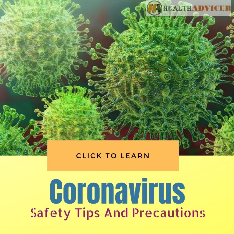 Coronavirus Safety Tips And Precautions