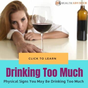 Physical Signs You May Be Drinking Too Much